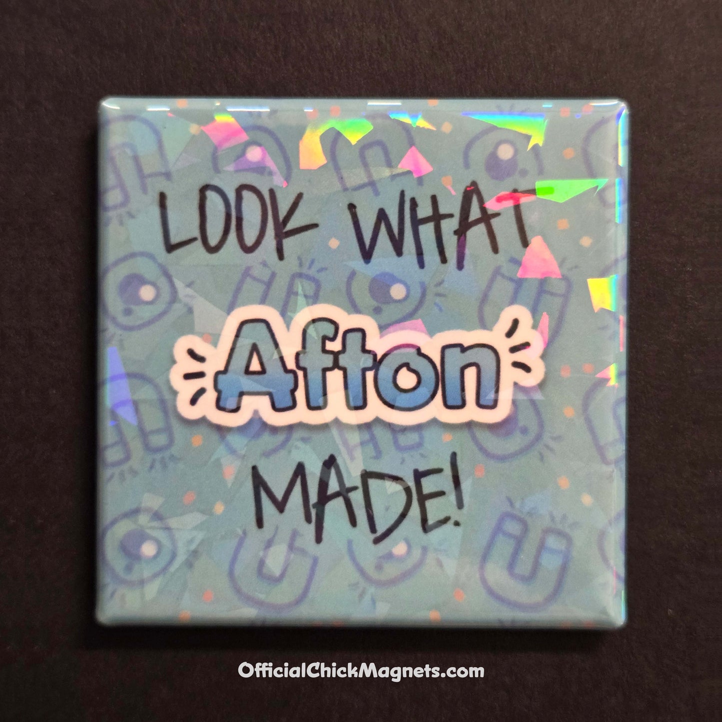 Holographic "Look What I Made" Magnet