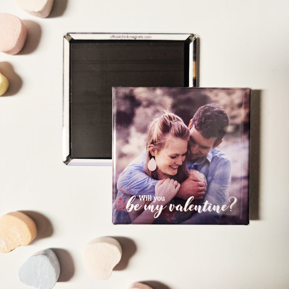 "Will you be my valentine?" Magnet